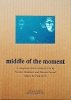 Fred Frith, Nicolas Humbert, Werner Penzel Middle Of The Moment DVD